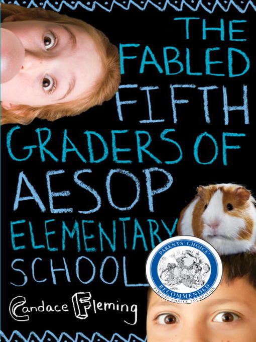 Title details for The Fabled Fifth Graders of Aesop Elementary School by Candace Fleming - Available